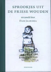 Omslag van Sprookjes uit de Friese Wouden