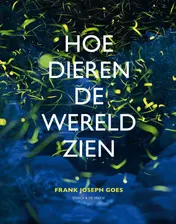 Omslag van Hoe dieren de wereld zien