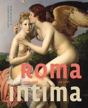 Omslag van Roma intima. Liefde, lijf en lust
