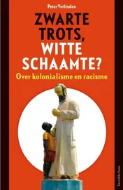 Omslag van Zwarte trots, witte schaamte?