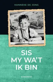Omslag van Sis my wa't ik bin