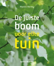 Omslag van De juiste boom voor elke tuin