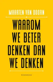 Omslag van Waarom we beter denken dan we denken