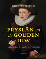 Omslag van Fryslân yn de Gouden Iuw