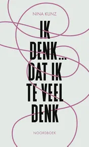 Omslag van Ik denk ...dat ik te veel denk