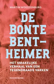 Omslag van De Bonte Bentheimer