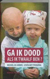 Omslag van Ga ik dood als ik twaalf ben?