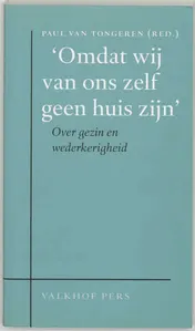 Omslag van 'Omdat wij van ons zelf geen huis zijn'