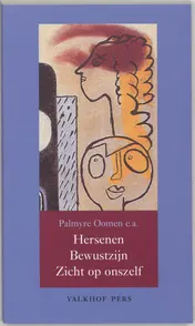 Omslag van Hersenen - bewustzijn - zicht op ons zelf