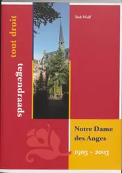 Omslag van Notre Dame des Anges, 1903-2003