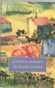 Omslag van Dit harde wonder