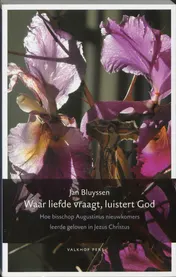 Omslag van Waar liefde vraagt, luistert God