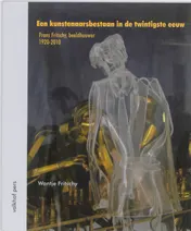 Omslag van Een kunstenaarsbestaan in de twintigste eeuw