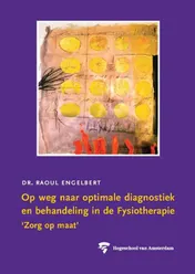 Omslag van Op weg naar optimale diagnostiek en behandeling in de Fysiotherapie