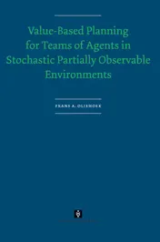 Omslag van Value-Based Planning for Teams of Agents in Stochastic Partially Observable Environments