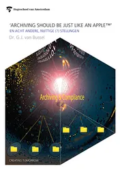 Omslag van Archiving should be just like an apple, en acht andere, nuttige stellingen