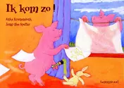 Omslag van Ik kom zo!