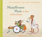 Omslag van Mejuffrouw Muis in het ziekenhuis
