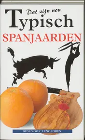 Omslag van Dat zijn nou typisch Spanjaarden