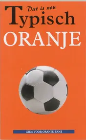 Omslag van Dat is nou typisch Oranje