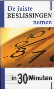 Omslag van De juiste beslissingen nemen