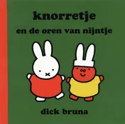 Omslag van Knorretje en de oren van Nijntje