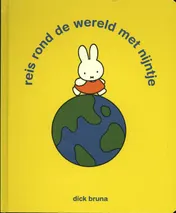 Omslag van Reis rond de wereld met nijntje