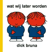 Omslag van Wat wij later worden