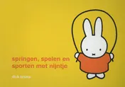 Omslag van springen, spelen en sporten met nijntje