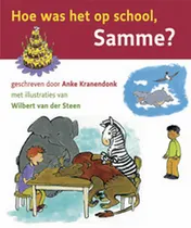Omslag van Hoe was het op school, Samme?