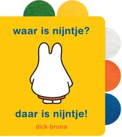 Omslag van waar is nijntje? daar is nijntje!