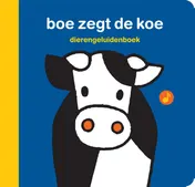 Omslag van dierengeluidenboek boe zegt de koe