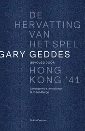 Omslag van De hervatting van het spel gevolgd door Hong Kong '41