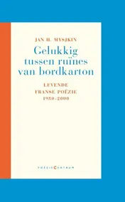 Omslag van Gelukkig tussen ruines van bordkarton