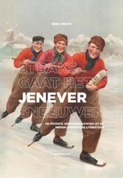 Omslag van Straks gaat het jenever sneeuwen