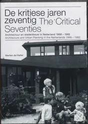 Omslag van De kritiese jaren zeventig = The Critical Seventies