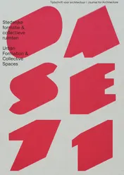 Omslag van 71 Stedelijke formatie en collectieve ruimten/Urban Formation and Collective Spaces