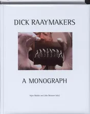 Omslag van Dick Raaijmakers: A Monograph