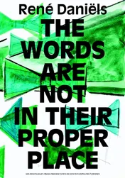Omslag van Rene Daniels The words are not in their proper place