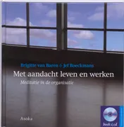 Omslag van Met aandacht leven en werken