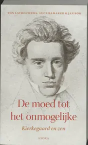 Omslag van De moed tot het onmogelijke