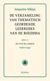 Omslag van 2 Het deel der oorzaken (Nidana-Vagga)