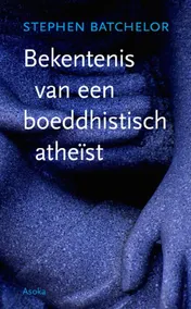 Omslag van Bekentenis van een boeddhistisch atheïst