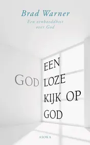 Omslag van Een godloze kijk op God