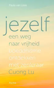 Omslag van Jezelf, een weg naar vrijheid