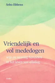 Omslag van Vriendelijk en vol mededogen