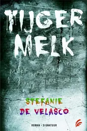Omslag van Tijgermelk