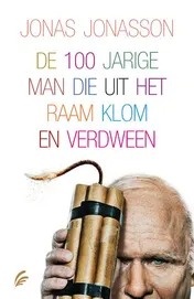 Omslag van De 100-jarige man die uit het raam klom en verdween