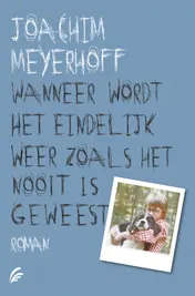 Omslag van Wanneer wordt het eindelijk weer zoals het nooit is geweest