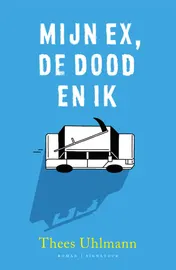 Omslag van Mijn ex, de dood en ik